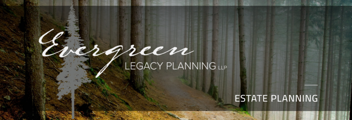 Evergreen Legacy Planning, LLP